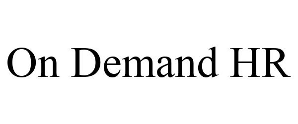 Trademark Logo ON DEMAND HR