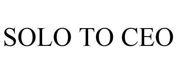 Trademark Logo SOLO TO CEO