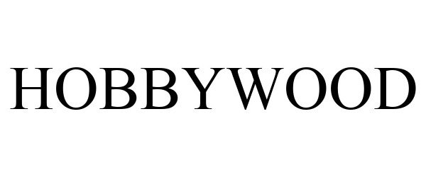 Trademark Logo HOBBYWOOD
