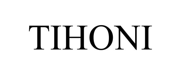 Trademark Logo TIHONI