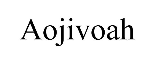 Trademark Logo AOJIVOAH