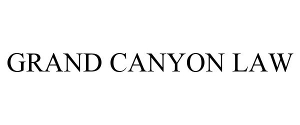 Trademark Logo GRAND CANYON LAW