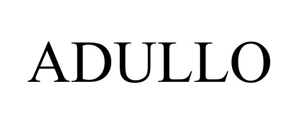Trademark Logo ADULLO