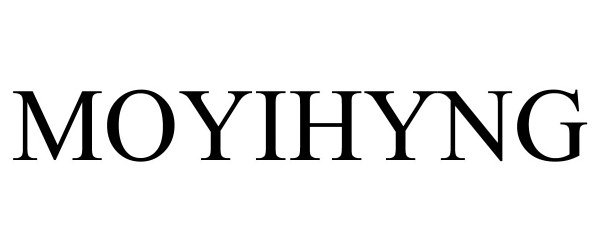Trademark Logo MOYIHYNG