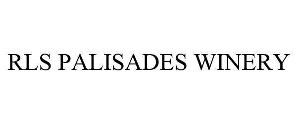 Trademark Logo RLS PALISADES WINERY