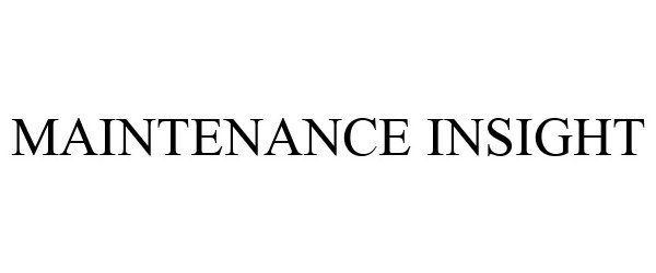Trademark Logo MAINTENANCE INSIGHT