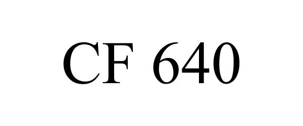  CF 640