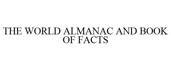  THE WORLD ALMANAC AND BOOK OF FACTS
