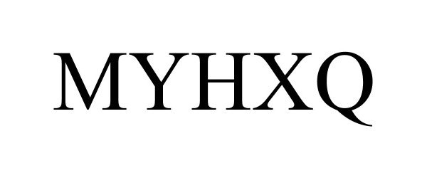 Trademark Logo MYHXQ