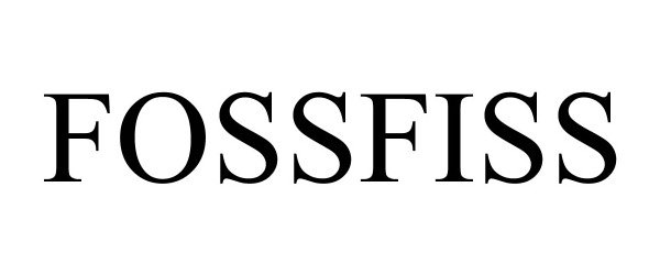 Trademark Logo FOSSFISS