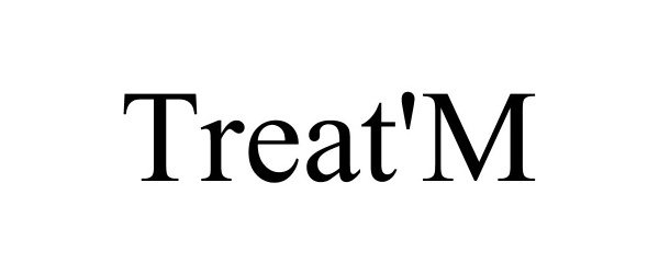  TREAT'M