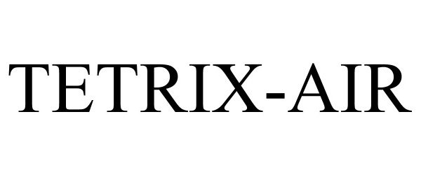 Trademark Logo TETRIX-AIR