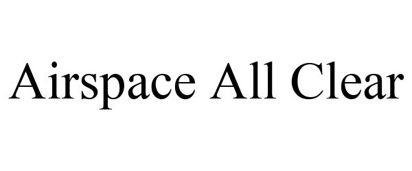  AIRSPACE ALL CLEAR