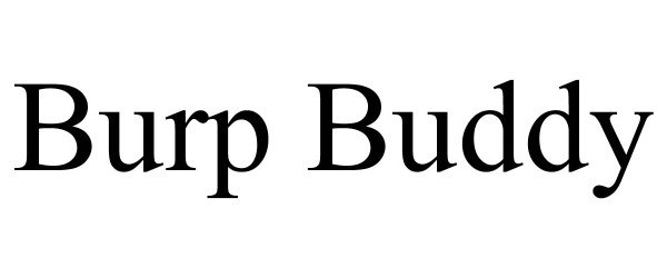 Trademark Logo BURP BUDDY