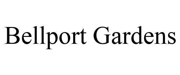 Trademark Logo BELLPORT GARDENS