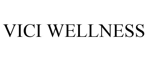 Trademark Logo VICI WELLNESS