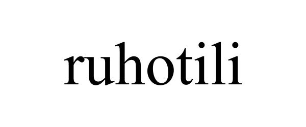 Trademark Logo RUHOTILI