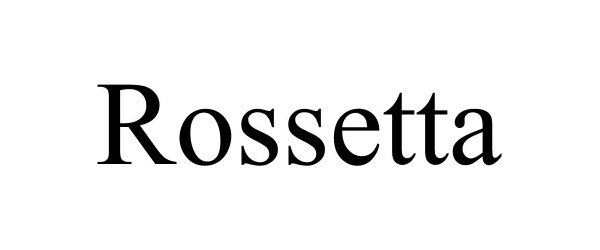 Trademark Logo ROSSETTA