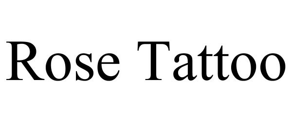 Trademark Logo ROSE TATTOO
