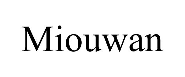 Trademark Logo MIOUWAN