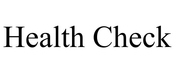 Trademark Logo HEALTH CHECK