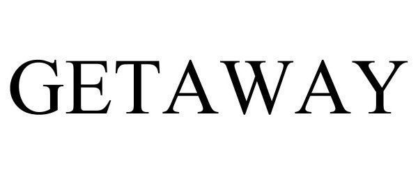 Trademark Logo GETAWAY