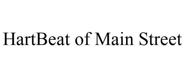 Trademark Logo HARTBEAT OF MAIN STREET