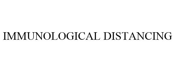 Trademark Logo IMMUNOLOGICAL DISTANCING