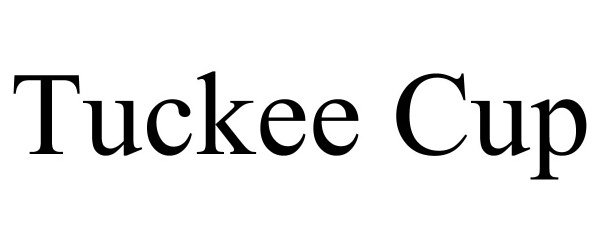  TUCKEE CUP