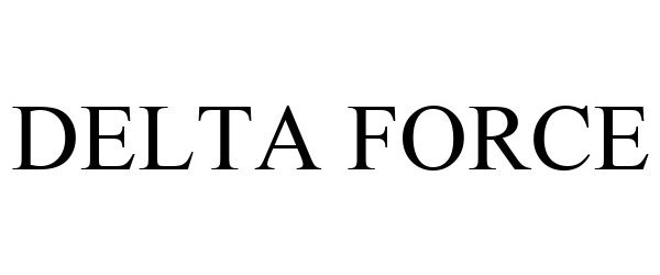 Trademark Logo DELTA FORCE