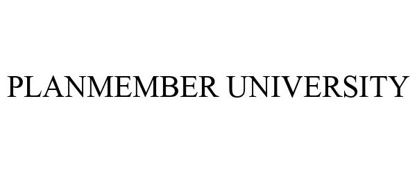  PLANMEMBER UNIVERSITY