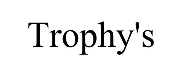 Trademark Logo TROPHY'S