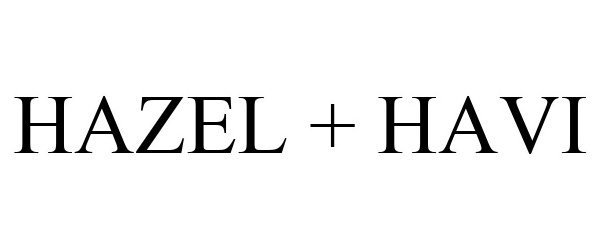  HAZEL + HAVI