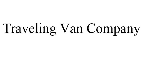  TRAVELING VAN COMPANY