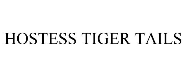  HOSTESS TIGER TAILS