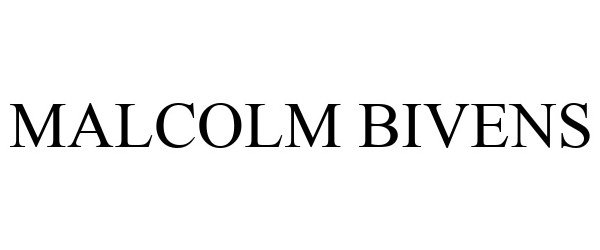 Trademark Logo MALCOLM BIVENS