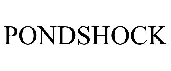 Trademark Logo PONDSHOCK