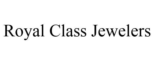 Trademark Logo ROYAL CLASS JEWELERS