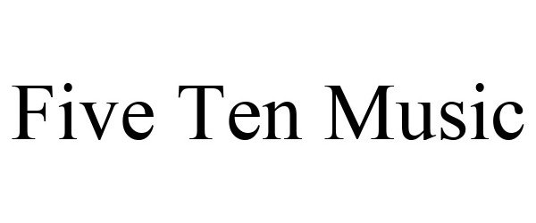 Trademark Logo FIVE TEN MUSIC