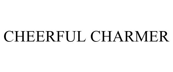 Trademark Logo CHEERFUL CHARMER