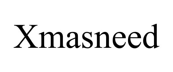 Trademark Logo XMASNEED