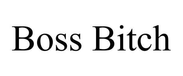 Trademark Logo BOSS BITCH