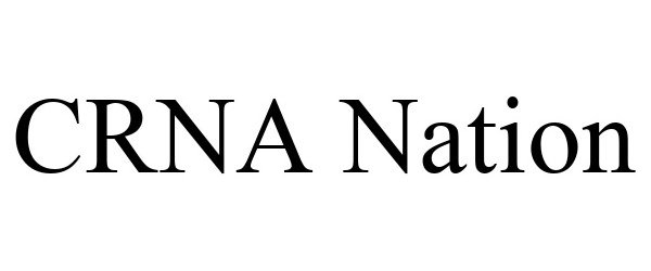  CRNA NATION