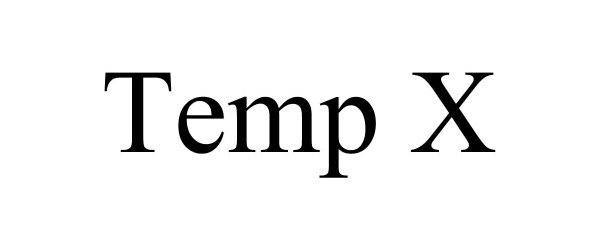 Trademark Logo TEMP X