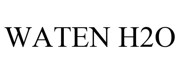 Trademark Logo WATEN H2O