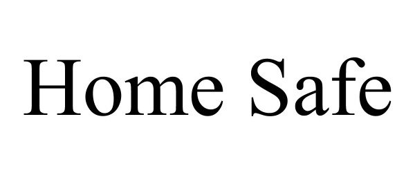 Trademark Logo HOME SAFE