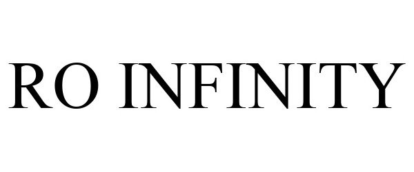 Trademark Logo RO INFINITY