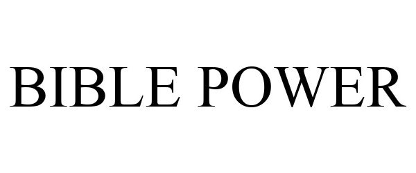 Trademark Logo BIBLE POWER