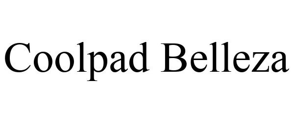 Trademark Logo COOLPAD BELLEZA