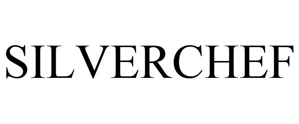 Trademark Logo SILVERCHEF